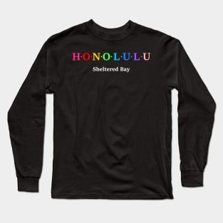 Honolulu, Hawaii, USA. Long Sleeve T-Shirt